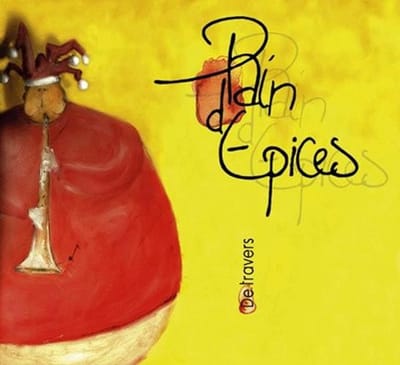 Pain D'Epices - De Travers (CD)