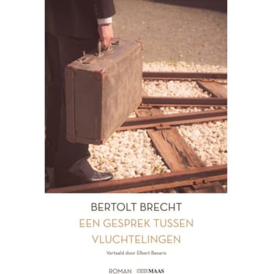 Gesprekken Tussen Vluchtelingen - Bertolt Brecht