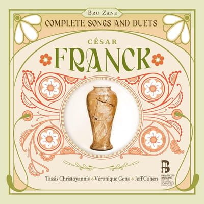 Tassis Christoyannis, Veronique Gens, Jeff Cohen - Franck: Complete Songs And Duets (2 CD)