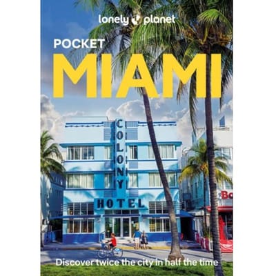 Lonely Planet Pocket Miami - Lonely Planet Pocket Guide
