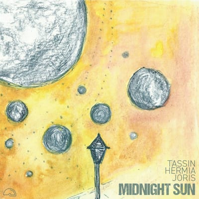 Julien Tassin, Manuel Hermia & Chris Joris - Midnight Sun (LP)