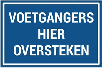 Voetgangers hier oversteken bord | gecoat dibond materiaal | 18 x 12 cm