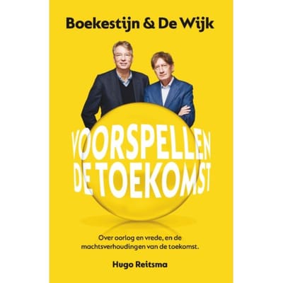 Boekestijn & De Wijk Voorspellen De Toekomst - Hugo Reitsma
