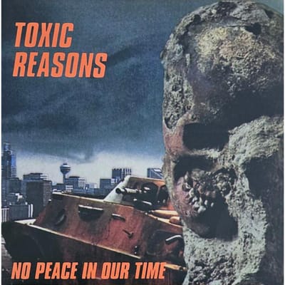 LP Plaat TOXIC REASONS - No Peace In Our Time Plaat081LP Audio Plaat 2023 VK Rock gray