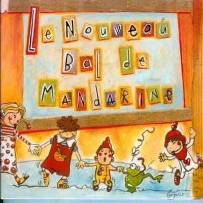 Mandarine - Le Nouveau Bal De Mandarine (CD)