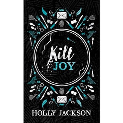Kill Joy - A Good Girl’s Guide To Murder - Holly Jackson