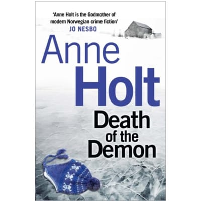 Death Of The Demon - Hanne Wilhelmsen Series - Anne Holt