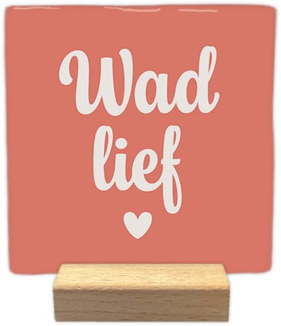 Wad lief - Keramische decoratie tegel - incl. houten presenteerblok