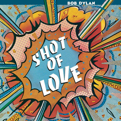 Shot Of Love - Bob Dylan