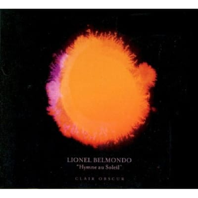 Lionel Belmondo, Hymne Au Soleil - Clair Obscur (CD)