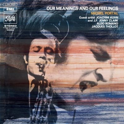 Michel Portal - Our Meanings And Our Feelings (LP)