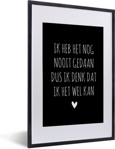Fotolijst incl. Poster - Spreuken - Ik heb het nog nooit gedaan dus - Quotes - 40x60 cm - Posterlijst