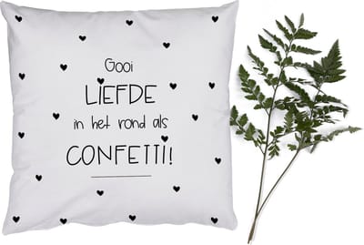 Sierkussens - Kussentjes Woonkamer - 45x45 cm - Liefde - Quotes - Gooi de liefde in het rond als confetti! - Spreuken