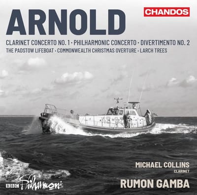 Michael Collins, BBC Philharmonic Orchestra, Rumon Gamba - Arnold: Clarinet Concerto No. 1 | Philharmonic Concerto | Divertimento No. 2 | The Padstow Lifeboat | Commonwealth Christmas Overture | Larch Trees (CD)