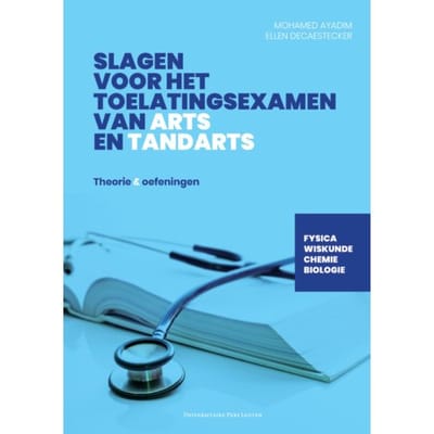 Slagen Voor Het Toelatingsexamen Van Arts En Tandarts - Mohamed Ayadim