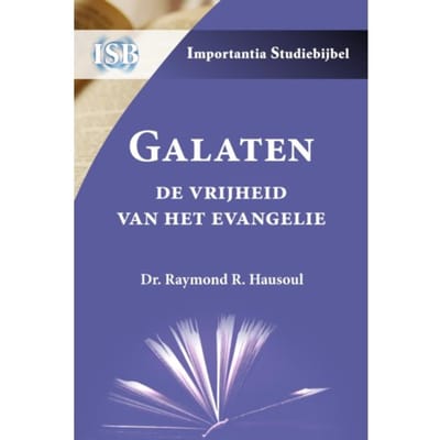 Galaten - Importantia Studiebijbel - Raymond R. Dr. Hausoul