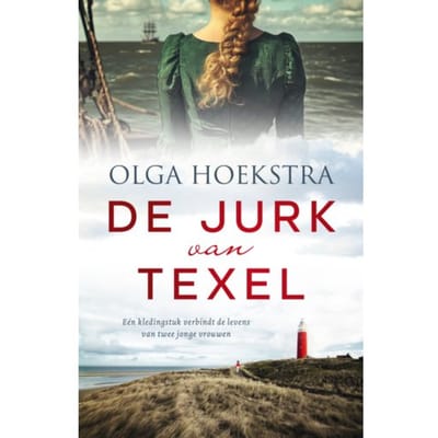 De Jurk Van Texel - Olga Hoekstra