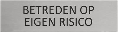 CombiCraft aluminium deurbordje Betreden op eigen risico - 165 x 45 mm met tape
