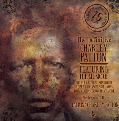 Charley Patton - 75 Years Anniversary