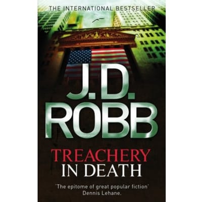 Treachery In Death - In Death - J. D. Robb