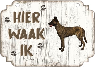 Hier Waak Ik: Hollandse Herder (korthaar) | Waakbord | Spreukenbord | Hondenras | Hond | Betreden op eigen risico | Pas Op Voor De Hond | Deurbordjes | Bewaker Van Dit Huis