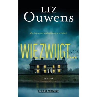 Wie Zwijgt... - Liz Ouwens