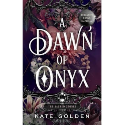 A dawn of onyx : the sacred stones (1) - Kate Golden