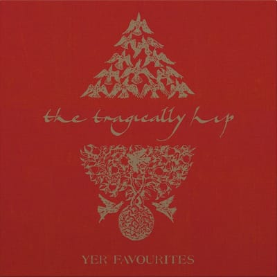 Tragically Hip - Yer Favourites Vol. 1 (2 LP) (Remastered)