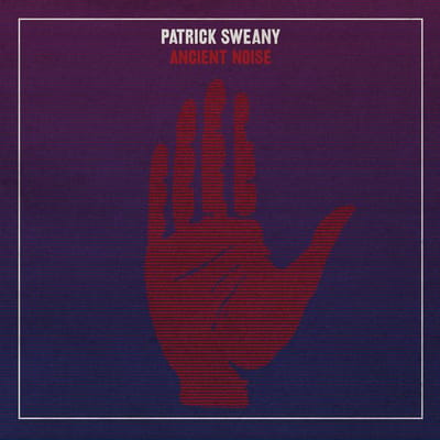 Ancient Noise - Patrick Sweany