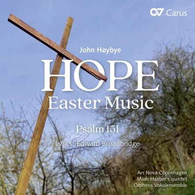 Ida Bieler, Michael Alber, Orpheus Vokalensemble - Hoybye: Hope, Easter Music & Psalm 151 (CD)