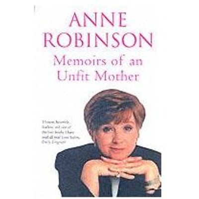 Memoirs Of An Unfit Mother - Robinson, Anne