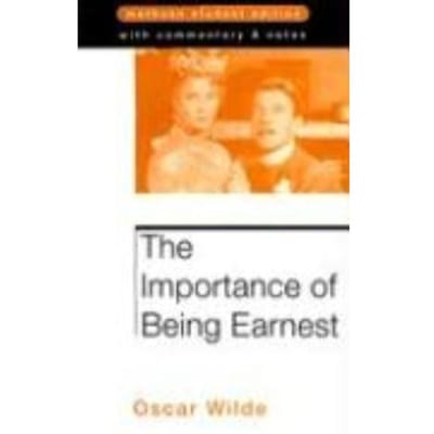 The Importance Of Being Earnest - Wilde, Oscar
