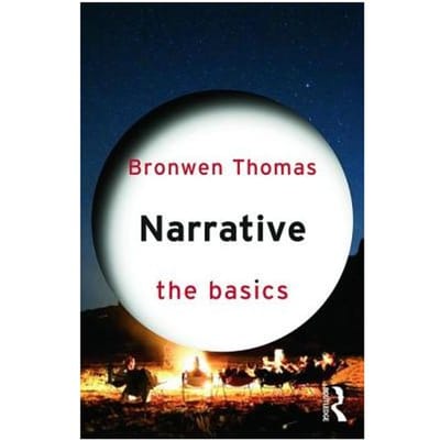 Narrative: The Basics - Bronwen Thomas