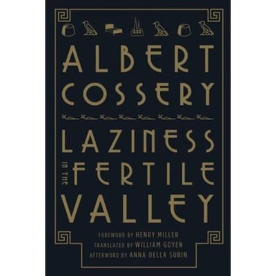Laziness In The Fertile Valley - Albert Cossery