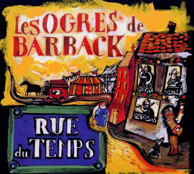 Les Ogres De Barback - Rue Du Temps (CD)