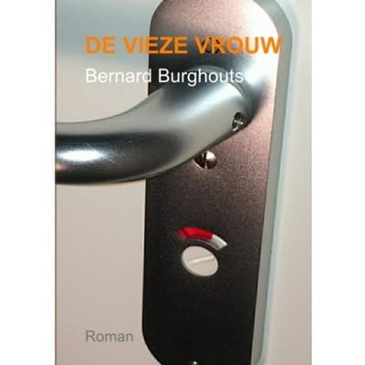 De Vieze Vrouw - Bernard Burghouts