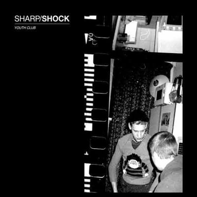 Sharp/Shock - Youth Club (CD | LP)
