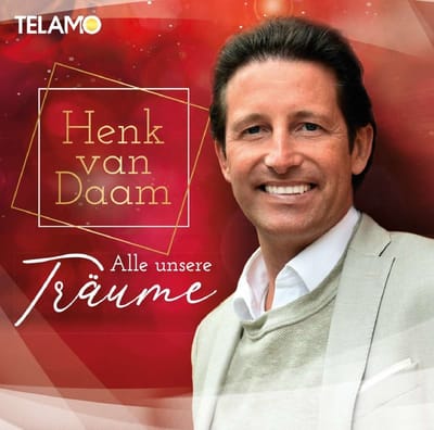Henk Van Daam - Alle Unsere Träume