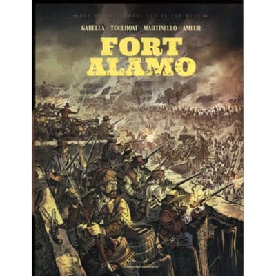 Fort Alamo - Het Echte Verhaal Van De Far West - Mathieu Gabella