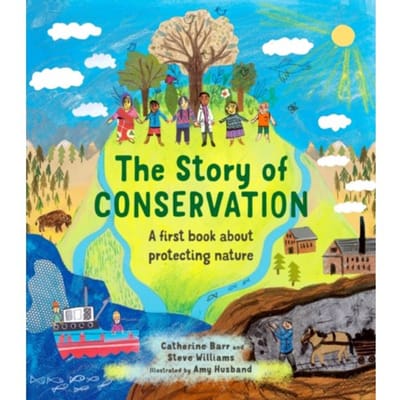 The Story Of Conservation - Story Of... - Catherine Barr