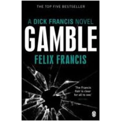 Gamble - Felix Francis