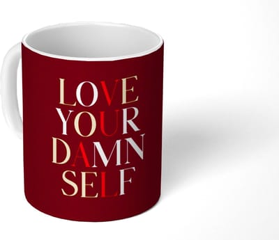 Mok - Koffiemok - Love your damn self - Kleurrijk - Bordeaux - Mokken - 350 ML - Beker - Koffiemokken - Theemok - Mok met Tekst