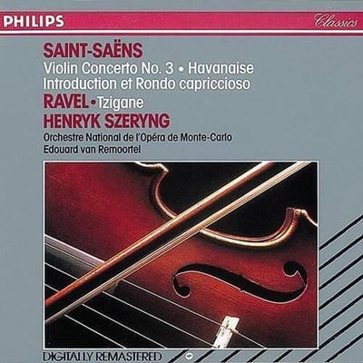 Violin Concerto No. 3 · Havanaise · Introduction Et Rondo Capriccioso · Tzigane