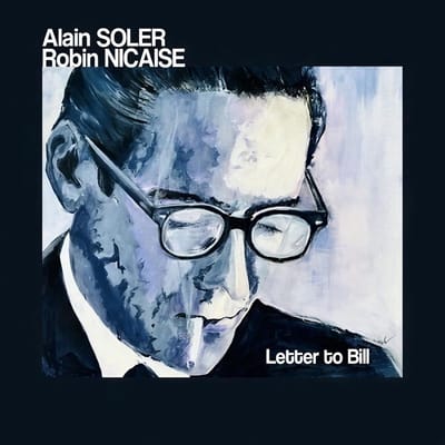 Robin Nicaise & Alain Soler - Letter To Bill (CD)