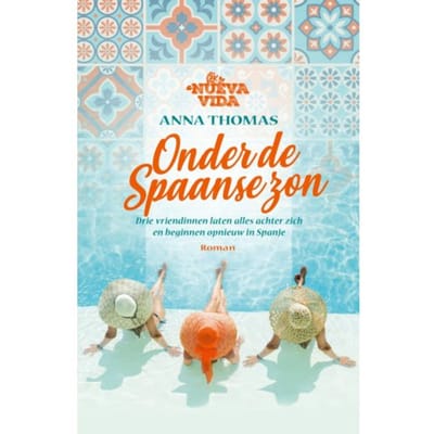 Onder De Spaanse Zon - Nueva Vida - Anna Thomas