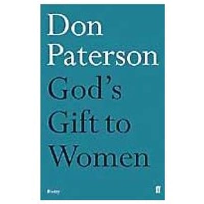 God's Gift To Women - Don Paterson
