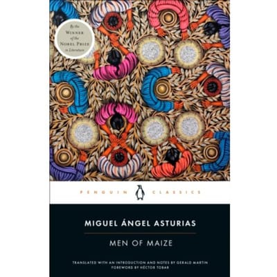 Men Of Maize - Miguel Angel Asturias