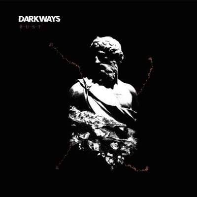 Darkways - Rust (LP)
