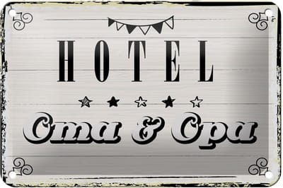 Blechschild Hinweis 12x18 cm Hotel Oma und Opa Deko Schild