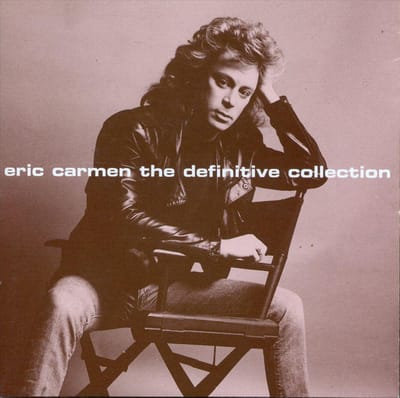 Definitive Collection - Eric Carmen